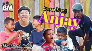 Film Komedi Pendek JANGAN BILANG ANJAY