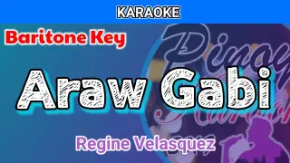 Araw Gabi by Regine Velasquez (Karaoke : Baritone Key)