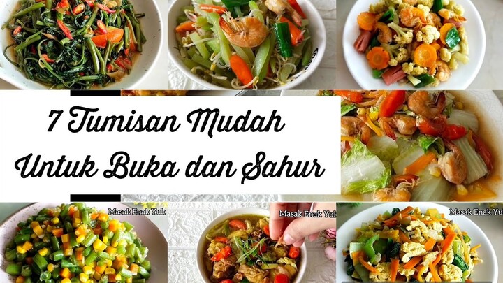 INSPIRASI 7 RESEP TUMISAN UNTUK BUKA DAN SAHUR !! ENAK DAN MUDAH