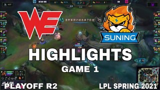 Highlight WE vs SN Game 1 Playoff R2 LPL Mùa Xuân 2021 LPL Spring 2021 Team WE vs Suning