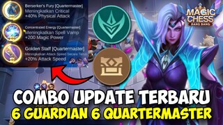 COMBO UPDATE TERBARU !! 6 GUARDIAN 6 QUARTERMASTER SYNERGY TERBARU MAGIC CHESS UPDATE !! WAJIB COBA