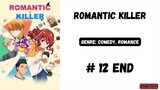Romantic Killer Episode 12 End subtitle Indonesia
