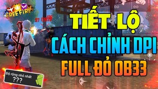 Tiết Lộ Cách Chỉnh DPI Cho Mọi Dòng Máy Full Đỏ Tại OB33