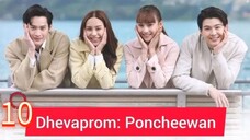 Dhevaprom5:Poncheewan ep 10 2024 (eng)