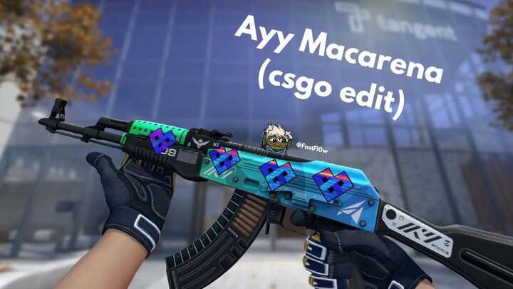 Ayy Macarena(csgo kill montage)