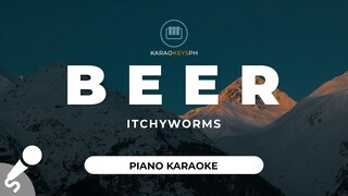 Beer - Itchyworms (Piano Karaoke)