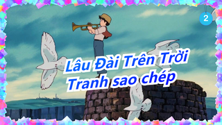 [Lâu Đài Trên Trời] Tranh sao chép/Chì màu_2