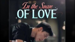 IN THE SNARE OF LOVE (PART 1)