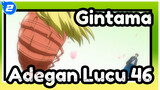 [Gintama] Adegan Lucu 46_2