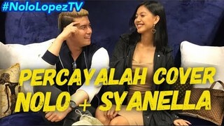 Percayalah (Raisa + Afgan) Cover | NoLo + Syanella - Cousin of Anneth | Nolo Lopez Meet&Greet