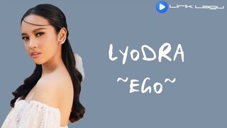 Lyodra-Ego (lirik)