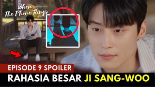 When The Phone Rings Episode 9 Preview & Spoiler | Rahadia Besar Ji Sang-woo ⁉️