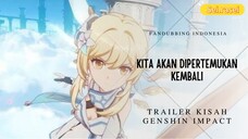 [FANDUBBING INDONESIA] Trailer Kisah Genshin Impact : "Kita Akan Dipertemukan Kembali"