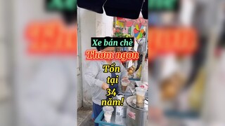 Xe bán chè thơm ngon tồn tại 34 năm