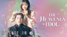 (Sub Indo) The Heavenly Idol Episode 10 (2023)