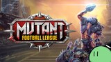 Cub Plays: Mutant Football League [Sponsored]