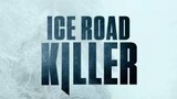 ICE ROAD KILLER 2022 Full Movie