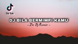 Dj Bila Bermimpi Kamu ( Full Bass ) - Zio Dj Remix
