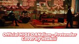 Official HIGE DANdism - Pretender [Covered by itsukiii]