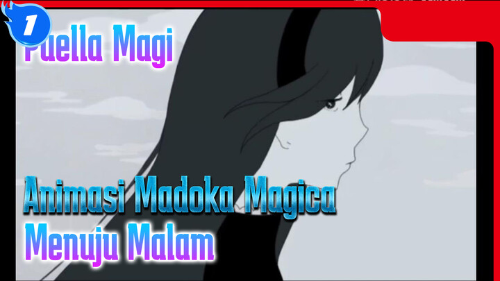 [Puella Magi Animasi Madoka Magica] Madoka x Homura "Menuju Malam"_1