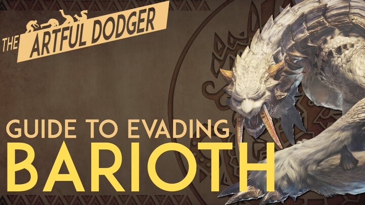 The Artful Dodger - Barioth Guide and Tutorial