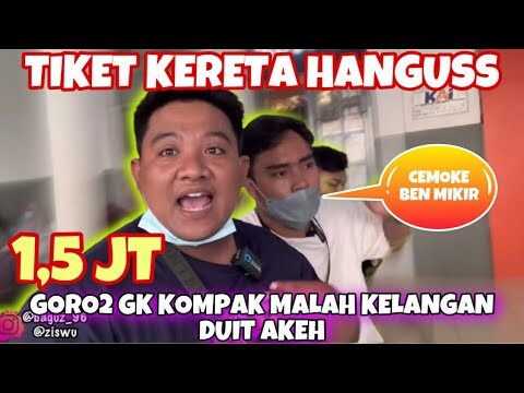 AKIRNYA YANG DITAKUTI TERJADI TIKET SEMUA HANGUS KETINGGALAN KERETA