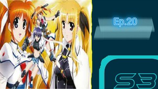 Mahou Shoujo Lyrical Nanoha Strikers สาวน้อยจอมเวท นาโนฮะ สไตรเกอร์ s3 ตอนที่ 20 (พากย์ไทย)