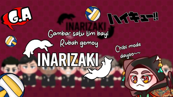 GAMBAR SATU TIM INARIZAKI 🦊 (Chibi Style)