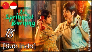 Spring Burning (2025) – Eps. 18 [Sub Indo]