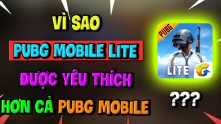 Vì Sao PUBG Mobile LITE Được Yêu Thích Hơn Cả PUBG Mobile | Toại Tinh Tế