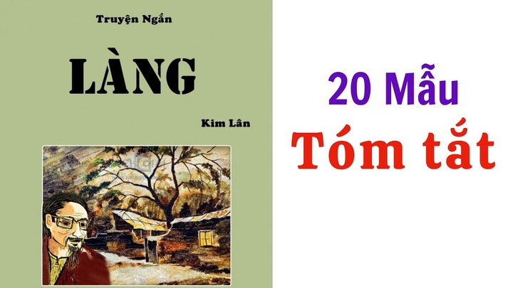 TOP 20 Mẫu tóm tắt truyện ngắn Làng của Kim Lân - NGẮN GỌN & DỄ HIỂU