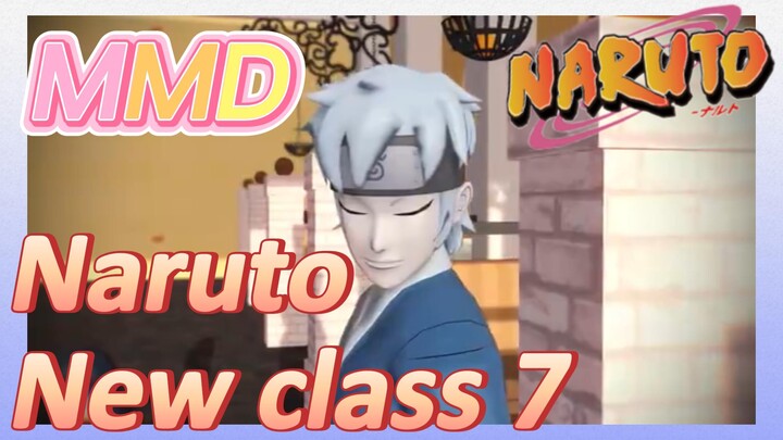 Naruto MMD New class 7