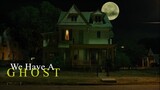We Have A Ghost (2023) | English Movie | Comedy, Adventure