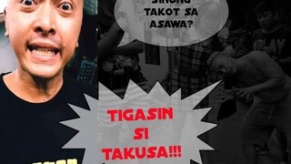 Takot sa Asawa Ep2 "Tigasin si Takusa"