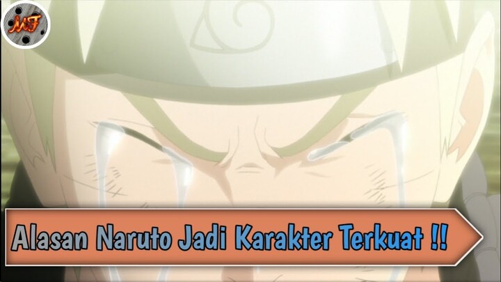 Alasan Mengapa Naruto Bisa Dibilang Karakter Terkuat di Serialnya #Review