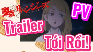 [Tokyo Revengers PV | Trailer Tới Rồi!
