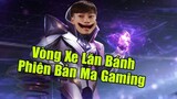 Múa Florentino Trên Nền Nhạc Vòng Xe Lăn Bánh Phiên Bản Ma Gaming Cực Chill