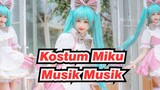 [Kostum Miku] Musik Musik / Aku Merindukanmu, Lagi dan Lagi / Beibei