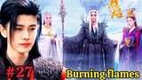 What will happen when the prince loses his power | EP 27 | Burning Flames | In Hindi