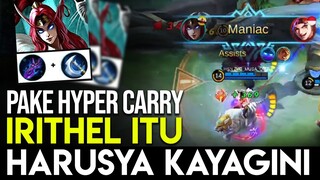 DAPET ILMU LAGI - CARA FARMING CEPAT Hyper Carry IRITHEL | GAMPANG MANIAC - Mobile Legends