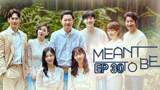 🇰🇷 Meant To Be (2023) | Episode 30 | Eng Sub | HD