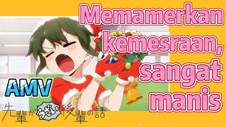 [My Senpai Is Annoying] AMV |  Memamerkan kemesraan, sangat manis