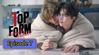 🇹🇭 (EngSub) T o p  F o r m  Episode 7