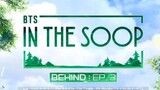 [BEHIND] IN THE SOOP: BTS | SEASON 1 - EPISODE 3