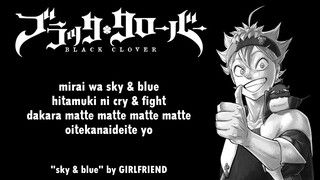 Black Clover Opening 8 Full『sky & blue』by GIRLFRIEND | Lyrics