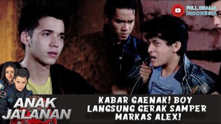 KABAR GAENAK! BOY LANGSUNG GERAK SAMPER MARKAS ALEX! - ANAK JALANAN