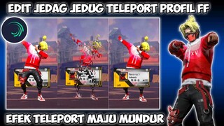 CARA EDIT VIDEO FF JEDAG JEDUG EFEK TELEPORT DI ALIGHT MOTION