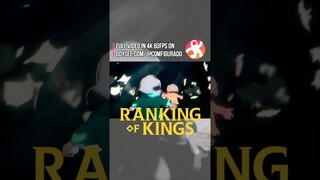 Ousama Ranking (Ranking of Kings) Opening 2 (Link in Comments) #Shorts