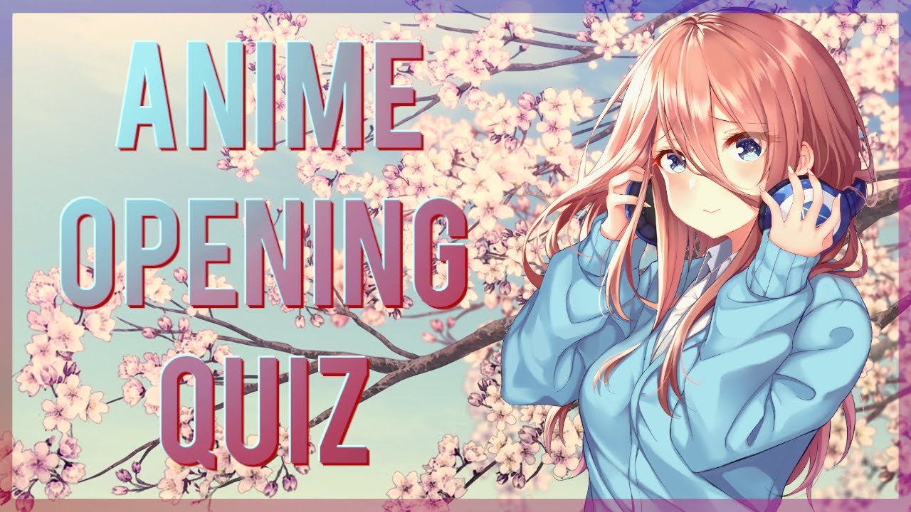 GUESS THE ANIME OPENING QUIZ - LYRICS EDITION - 40 SONGS + HARD BONUS -  BiliBili