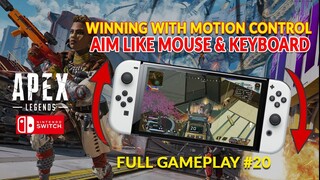 WINNING WITH MOTION CONTROL! APEX LEGENDS NINTENDO SWITCH FULL GAMEPLAY #20